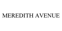 MEREDITH AVENUE trademark
