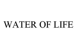 WATER OF LIFE trademark