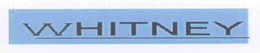 WHITNEY trademark