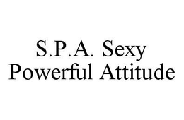 S.P.A. SEXY POWERFUL ATTITUDE trademark