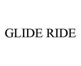 GLIDE RIDE trademark