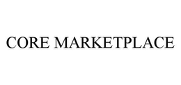 CORE MARKETPLACE trademark