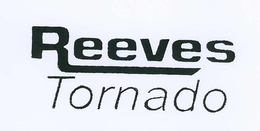 REEVES TORNADO trademark
