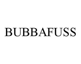 BUBBAFUSS trademark