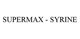 SUPERMAX - SYRINE trademark