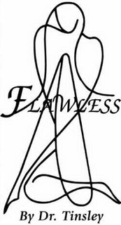 FLAWLESS BY DR. TINSLEY trademark