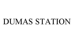 DUMAS STATION trademark
