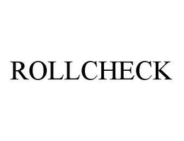 ROLLCHECK trademark