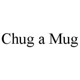 CHUG A MUG trademark