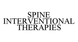 SPINE INTERVENTIONAL THERAPIES trademark