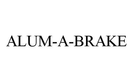 ALUM-A-BRAKE trademark