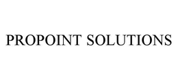 PROPOINT SOLUTIONS trademark