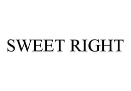 SWEET RIGHT trademark
