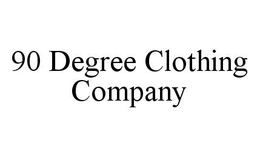 90 DEGREE CLOTHING COMPANY trademark