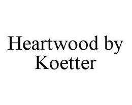 HEARTWOOD BY KOETTER trademark