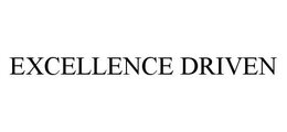 EXCELLENCE DRIVEN trademark