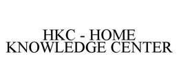 HKC - HOME KNOWLEDGE CENTER trademark
