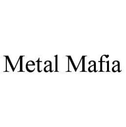 METAL MAFIA trademark
