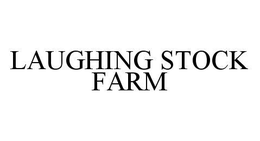 LAUGHING STOCK FARM trademark