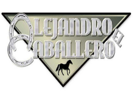 ALEJANDRO EL CABALLERO trademark