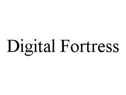 DIGITAL FORTRESS trademark