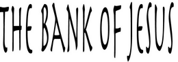 THE BANK OF JESUS trademark