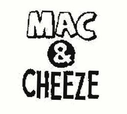 MAC & CHEEZE trademark