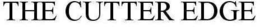 THE CUTTER EDGE trademark