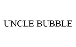 UNCLE BUBBLE trademark