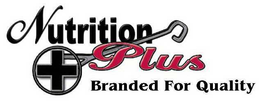 NUTRITION PLUS BRANDED FOR QUALITY trademark
