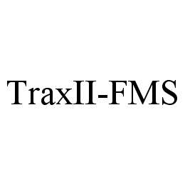 TRAXII-FMS trademark