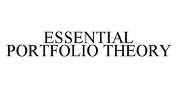 ESSENTIAL PORTFOLIO THEORY trademark
