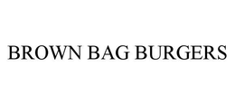 BROWN BAG BURGERS trademark