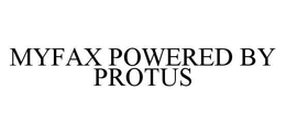 MYFAX POWERED BY PROTUS trademark