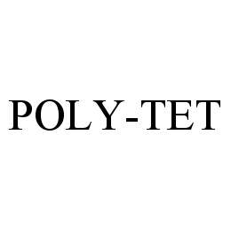 POLY-TET trademark