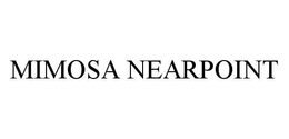 MIMOSA NEARPOINT trademark