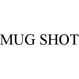 MUG SHOT trademark