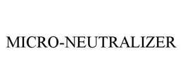 MICRO-NEUTRALIZER trademark