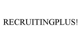 RECRUITINGPLUS! trademark