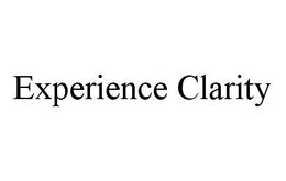 EXPERIENCE CLARITY trademark