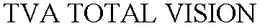 TVA TOTAL VISION trademark