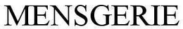 MENSGERIE trademark