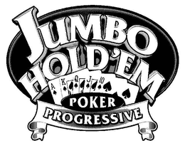 JUMBO HOLD 'EM POKER PROGRESSIVE trademark