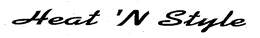 HEAT 'N STYLE trademark