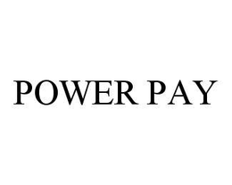 POWER PAY trademark