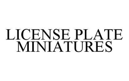 LICENSE PLATE MINIATURES trademark