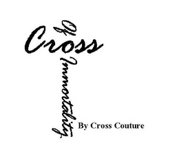 CROSS OF IMMORTALITY BY CROSS COUTURE trademark