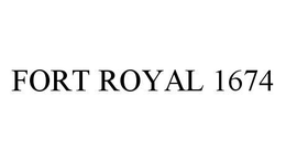 FORT ROYAL 1674 trademark