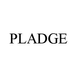 PLADGE trademark