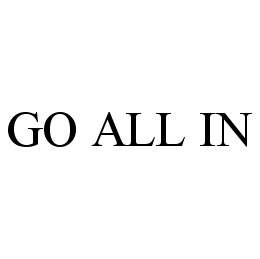 GO ALL IN trademark